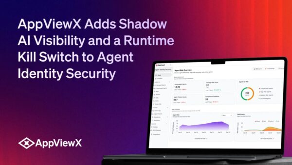 AppViewX Adds Shadow AI Visibility and a Runtime Kill Switch to Agent Identity Security