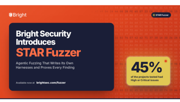 Bright Security Introduces STAR Fuzzer, Agentic Fuzzing That Writes Its Own Harnesses and Proves Every Finding