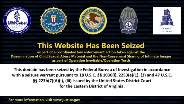 FBI, French Police Seize Domains in CSAM and Image-Abuse Case
