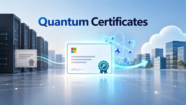 Microsoft Pushes Enterprises to Test Post-Quantum Certificates Before Large-Scale Migration