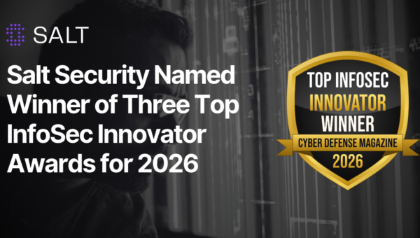 Salt Security wins three InfoSec Innovator awards
