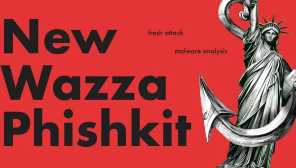 Wazza Phishkit Targets Banking, Government, and Manufacturing Across the US, EU, and Australia